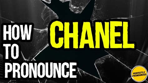 how to pronounce chanel|chanel chance pronunciation.